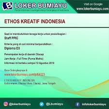 Loker Bumiayu Ethos Kreatif Indonesia Membuka Lowongan