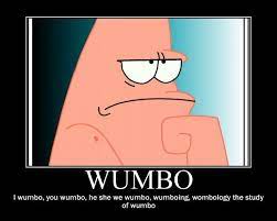 *as he drools* my name's. Wumbo Patrick Star Quotes Quotesgram