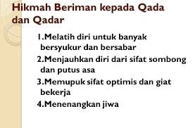 Percaya kepada qada dan qadar adalah rukun iman keenam. Contoh Soal Iman Kepada Qada Dan Qadar Dapatkan Contoh