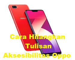 Check spelling or type a new query. Inilah Cara Menghilangkan Tulisan Aksesibilitas Di Hp Oppo A3s A83 F11 Dan Lainnya Meera Tekno