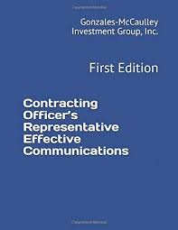 Contracting Officer S Representative Effective Communications First Edition Paperback December 13 Effective Communication Communication Book Communications