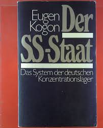 Sie machen sich gleich an die arbeit. Der Ss Staat Das System Der Deutschen Konzentrationslager Eugen Kogon Buch Gebraucht Kaufen A02poqd601zzd