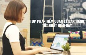 Top Phần Mềm Quản Lý Bán Hàng Tốt Nhất Hiện Nay - Droppii
