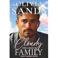 Amazon.com: Cloudy with a Chance of Romance (Saint Cloud, Texas, a Cozy and  Heartwarming Contemporary Small Town Romance Series Book 5) eBook : Sands,  Olivia : Kindle Store
