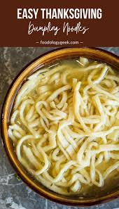 Easy Thanksgiving Dumpling Noodles In 2020 Recipes Noodle Recipes Homemade Homemade Dumplings