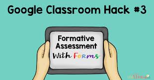 Use the information to help create differentiated instruction so that all the students can be successful while still adding rigor to the lesson. Google Classroom Hack 3 Formative Assessment With Forms Leah Cleary