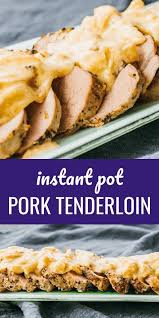 Made with just a short list of simple ingredients this easy recipe will become a staple in your house! This Easy Instant Pot Pork Tenderloin Is One Of My Favorite Pressure Cooker Recipes That S H Instant Pot Pork Instant Pot Pork Tenderloin Recipe Instant Cooker
