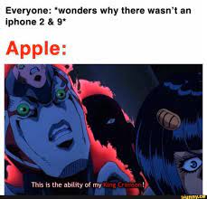 Everyone Wonders Why There Wasn T An Iphone 2 9 Apple Ifunny Jojo Memes Jojo S Bizarre Adventure Jojo Bizzare Adventure