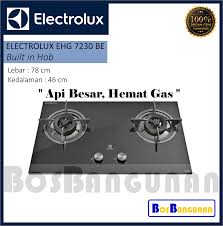 Jakarta barat setia makmur elektronik. Jual Kompor Gas Tanam Electrolux Terbaru Lazada Co Id