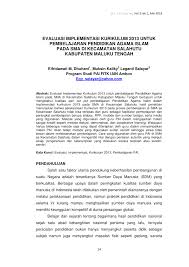 Saran dan kritik saya harapkan untuk dijadikan bahan perbaikan pada blog ini. Pdf Evaluasi Implementasi Kurikulum 2013 Untuk Pembelajaran Pendidikan Agama Islam Pada Sma Di Kecamatan Salahutu Kabupaten Maluku Tengah