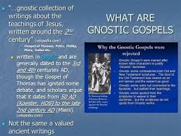 52 quotes from the gnostic gospels: Why Were The Gnostic Gospels Disregarded By The Church Quora