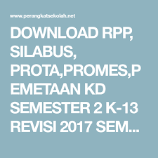 Download Rpp Silabus Prota Promes Pemetaan Kd Semester 2 K 13 Revisi 2017 Semester 2 Kelas 1 Le As 2 Kelas Matematika Kelas 5 Matematika Kelas 4 Kurikulum