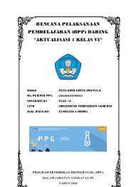 Maybe you would like to learn more about one of these? Rencana Pelaksanaan Pembelajaran Rpp Daring Aktualisasi 1 Kelas Vi