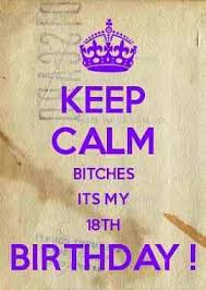 Keep Calm Its My 18th Birthday Today Geburtstag Geburt Bilder
