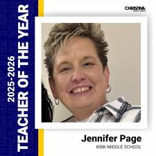 Meet Jennifer Page, Kirk (George V.) Middle School's 2025-2026 Teacher of  the Year! Jennifer Page has been a part of the Christina School District  for 17 years. She has taken