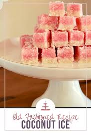 Coconut Ice Old Fashioned Recipe Cooking With Nana Ling Recipe Coconut Ice Recipe Icee Recipe Old Fashioned Recipes