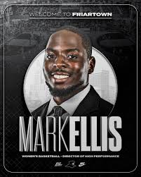 Welcome to Friartown! Mark Ellis Named Director Of High Performance At  Providence College In addition to overseeing the High Performance  Department, Ellis will serve as the High Performance Coach for women's  basketball.