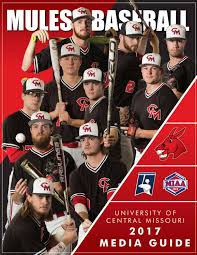 2017 Central Missouri Mules Baseball Media Guide by UCM Athletics