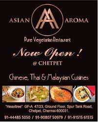 Asian Aroma Pure Vegetarian Restaurant Now Open At Chetpet Ad Chennai Times Check Out More Hotels Restaurants Vegetarian Restaurant Malaysian Cuisine Aroma