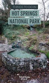 It dates back to 1832 when congress established, 40 years ahead of yellowstone, the first federally protected area in the nation's history. Things To Do In Hot Springs National Park Adventures Of A K
