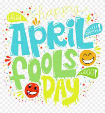 April fools' day is celebrated in different countries around the world on april 1 every year. April Fools Day Png Royalty Free High Quality April Fools Day Png Clipart 2723035 Pikpng