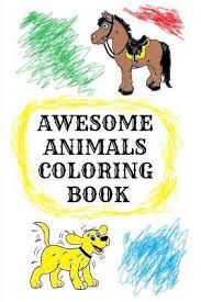 Most kids love to colour in animals and we have plenty you can choose from. Awesome Animals Coloring Book Chris Daniels Book In Stock Buy Now At Mighty Ape Nz