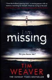 Buy A I Am Missing By Tim Weaver Book Online At Unbeatable Prices By Uk S Top Retail Websites Compare Prices For Brand Books Books To Read Book Worth Reading