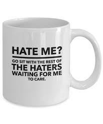 Browse tons of unique designs or create your own custom coffee mug with text and images. Amazon Com Funny Mugs Mugs With Funny Quotes Funny Coffee Mugs Coffee Mug Funny Mugs Funny Laughter Quotes Novelty Coffee Mugs Hate Me Kitchen Dining