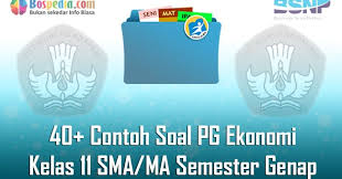 331098499 untuk download kunci jawaban buku pr sma intan pariwara. Lengkap 40 Contoh Soal Pg Ekonomi Kelas 11 Sma Ma Semester Genap Terbaru Bospedia