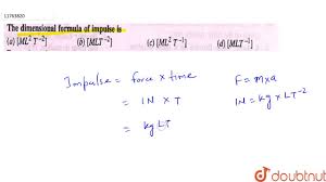 The Dimensional Formula Of Impulse Is Youtube