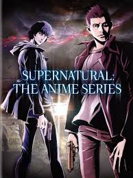 Supernatural The Anime Series Supernatural Anime Supernatural Fandom