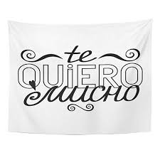 See more ideas about decor, beautiful wall decor, wall decor. Buy Black Outline Quote In Spanish Language Line Lettering Phrase On Te Quiero Mucho I Love You Page Wall Art Hanging Tapestry 60x80 Inch By Hedda Stan On Dot Bo
