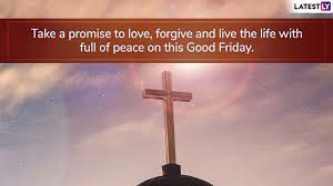 Free download quotes about a good man in your life. Good Friday 2019 Quotes Messages Of Hope Faith And Love That Christians Share During The Holy Week Latestly