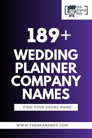 189 Catchy Wedding Planning Company Names Wedding Planning Company New Company Names Catchy Company Names