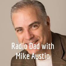 Creators & Guests of Radio Dad with Mike Austin