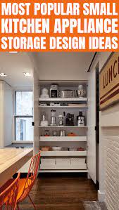 17 smart kitchen storage ideas you'll want to try asap mar 1, 2021 by: The Small Kitchen Appliance Storage Ideas Small Kitchen Guides Small Kitchen Appliance Storage Kitchen Appliance Storage Appliances Storage