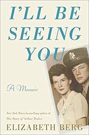 Top auswahl an hochwertiger mode aus der aktuellen review kollektion I Ll Be Seeing You A Memoir By Elizabeth Berg