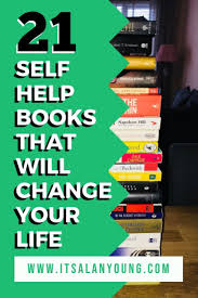 Want To Grow And Become A Better Person This Great List Of Self Help Books That Will Change Your Life If You Read Them 4 And Self Help Self Help Books Books