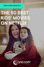 Here's the thing about the best family movies on netflix: 50 Best G Rated Movies On Netflix Care Com