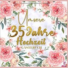 Die bundesweite studie zeigt heiratsgewohnheiten in deutschland auf. Unser 35 Jahre Hochzeit Gastebuch Ideen Zur Feier Der 35 Hochzeitstag 35 Jahre Geschenk Buch Fur Gluckwunsche Und Fotos Der Gaste Gastebuch Mit Fotorahmen Seite Hochzeits Spruche Press Kingger 9798681067108 Books Amazon Ca