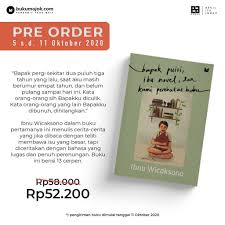 Miliaran kata mungkin tak mampu melukiskan kasih sayang kami untukmu ibu. Bapak Puisi Ibu Novel Dan Kami Pembatas Buku Ibnu Wicaksono Shopee Indonesia