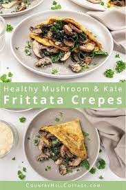 Mushroom Kale Frittata Crepes Recipe Recipe Kale Frittata Frittata Recipes Healthy Quick Italian Recipes