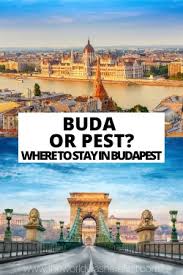 Here are a few tips to help you decide where to sleep! Buda Or Pest Where To Stay In Budapest The World Was Here First