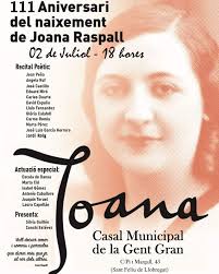 🗣️Recital poètic d'homenatge a Joana Raspall en el 111 aniversari del seu  naixement. 📆 Dimarts 2 de juliol a les 18 h al Casal de la Gent Gran 🕐  18.00 h Presentació