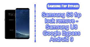 Samsung has finally unveiled the galaxy s8 and s8 plus. Samsung S8 Frp Lock Remove Samsung U8 Google Bypass Android 9