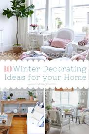 Winter Decorating 10 Creative Ideas To Decorate Your Home Winter Decor Home Decor Decorating Your Home