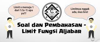 Limit menjelaskan tentang suatu fungsi jika batas tertentu didekati. Soal Dan Pembahasan Super Lengkap Limit Fungsi Aljabar Mathcyber1997
