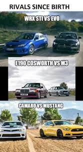 Rivals Since Birth Funny Car Quotes Camaro Memes Car Jokes