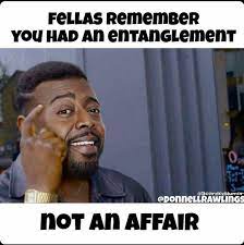 Entanglement Meme Funny