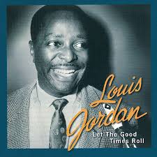 Louis Jordan and His Tympany Five
